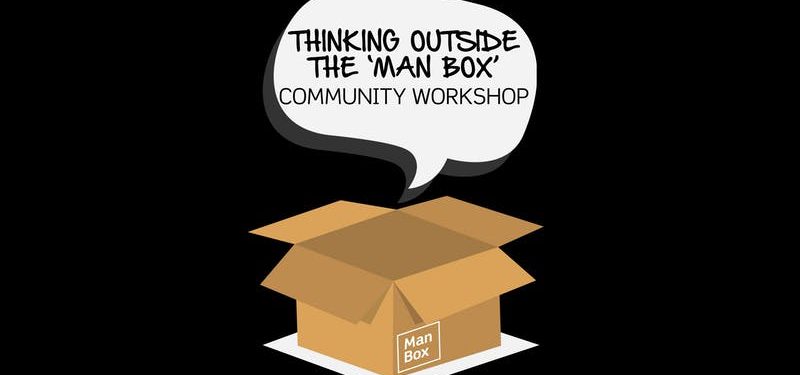 Thinking Outside the Man Box