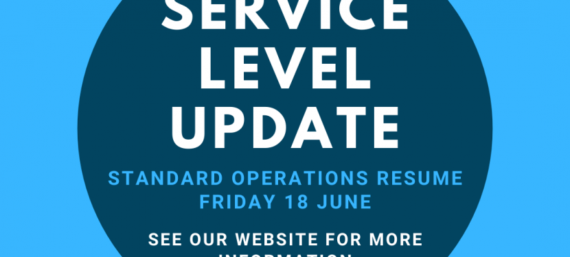 Standard Operations Resume Friday 18 June